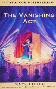 The Vanishing Act Litton Mary Author Chabros Aleksandra Illustrator