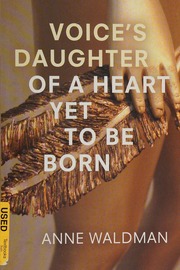 Voices Daughter Of A Heart Yet To Be Born Waldman Anne 1945 Author