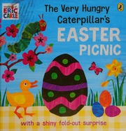 The Very Hungry Caterpillars Easter Picnic Carle Eric