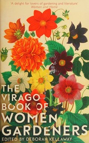 The Virago Book Of Women Gardeners Kellaway Deborah Author