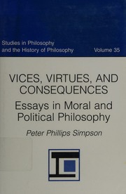 Vices Virtues And Consequences Essays In Moral And Political Philosophy Simpson