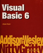 Visual Basic 6 None Bayer Jurgen None Bayer Jurgen Visual Basic 6 Nitty Gritty