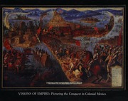Visions Of Empire Picturing The Conquest In Colonial Mexico Jackson