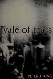 Vale Of Tears A Novel King Peter T 1944