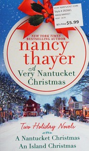 A Very Nantucket Christmas Two Holiday Novels A Nantucket Christmas An Island Christmas Thayer