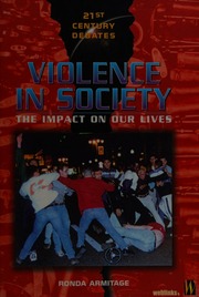 Violence In Society The Impact On Our Lives Armitage Ronda