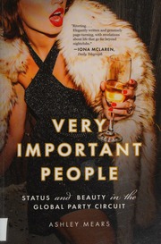 Very Important People Status And Beauty In The Global Party Circuit Mears