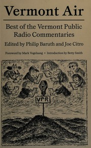 Vermont Air Best Of The Vermont Public Radio Commentaries Baruth
