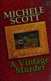 A Vintage Murder A Wine Lovers Mystery Center Point Large Print Ed Scott