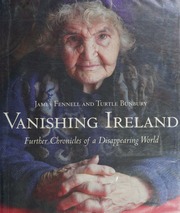 Vanishing Ireland Further Chronicles Of A Disappearing World Fennell