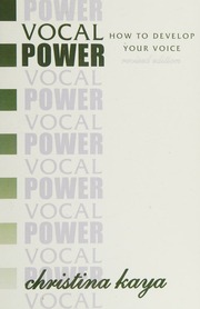 Vocal Power How To Develop Your Voice Kaya Christina 1959