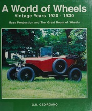 Vintage Years 19201930 Mass Production And The Great Boom Of Wheels Georgano