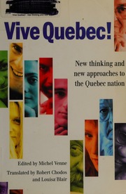 Vive Quebec New Thinking And New Approaches To The Quebec Nation Venne