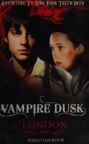 Vampire Dusk No 1 London Rook Sebastian