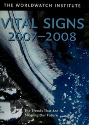 Vital Signs 20072008 The Trends That Are Shaping Our Future 1st Ed Worldwatch Institute