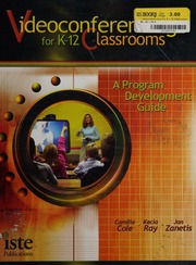 Videoconferencing For K12 Classrooms A Program Development Guide Cole