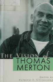 The Vision Of Thomas Merton Rev Ed Edition Oconnell Patrick F