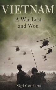Vietnam A War Lost And Won Cawthorne Nigel 1951 Author