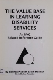 The Value Base In Learning Disability Services An Nvq Related Reference Guide 3rd Ed Siobhan Maclean