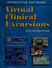 Virtual Clinical Excursions Pacific View Regional Hospital Wongs Nursing Care Of Infants And Children 7th Ed 7 Edition Wong