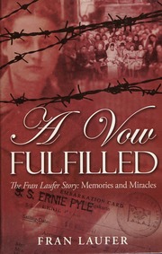 A Vow Fulfilled The Fran Laufer Story Memories And Miracles Laufer