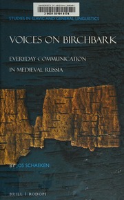 Voices On Birchbark Everyday Communication In Medieval Russia Schaeken