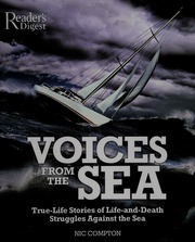 Voices From The Sea Truelife Stories Of Lifeanddeath Struggles Against The Sea Compton