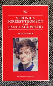 Veronica Forrestthomson And Language Poetry Mark Alison 1949