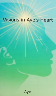 Visions In Ayes Heart Aye