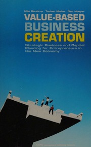 Valuebased Business Creation Strategic Business And Capital Planning For Entrepreneurs In The New Economy Randrup