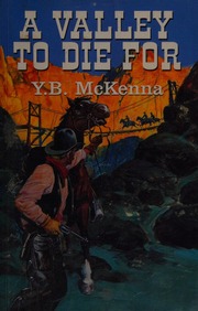 A Valley To Die For Large Print Ed Edition Mckenna Y B
