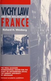 Vichy Law The Holocaust Fran Weisberg