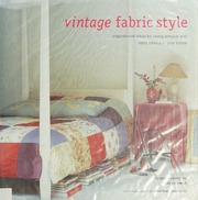 Vintage Fabric Style Inspirational Ideas For Using Antique And Retro Fabrics In Your Home Ganderton