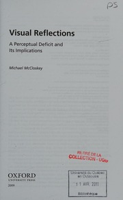 Visual Reflections A Perceptual Deficit And Its Implications Mccloskey