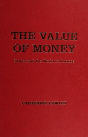 The Value Of Money Ethics And The World Of Finance Cowley Catherine