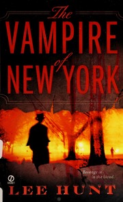 The Vampire Of New York Lee Hunt