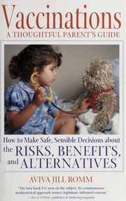 Vaccinations A Thoughtful Parents Guide How To Make Safe Sensible Decisions About The Risks Benefits And Alternatives Romm