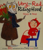 Very Little Red Riding Hood Heapy Teresa Author Heap Sue 1954