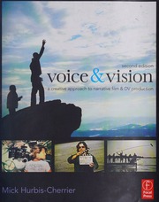 Voice Vision A Creative Approach To Narrative Film And Dv Production 2nd Ed Hurbischerrier