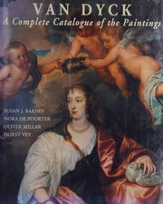Van Dyck A Complete Catalogue Of The Paintings Barnes Susan J