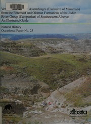 Vertebrate Microsite Assemblages Exclusive Of Mammals From The Foremost And Oldman Formations Of The Judith River Group Campanian Of Southeastern Alberta An Illustrated Guide Peng