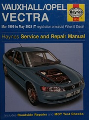 Vauxhallopel Vectra Service And Repair Manual Mar 1999 To May 2002 Gill