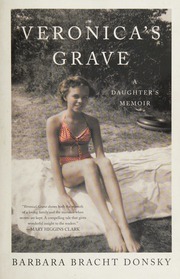Veronicas Grave A Daughters Memoir Donsky Barbara Bracht