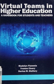 Virtual Teams In Higher Education A Handbook For Students And Teachers Flammia