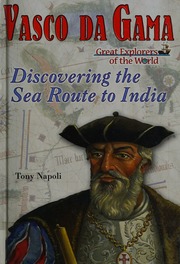 Vasco Da Gama Discovering The Sea Route To India Napoli Tony