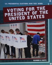Voting For The President Of The United States Harts Shannon H