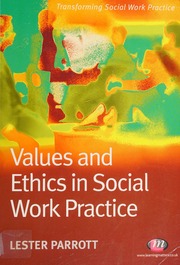 Values And Ethics In Social Work Practice 1 Edition Parrott Lester