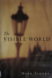 The Visible World Mark Slouka