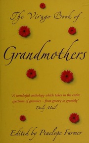 The Virago Book Of Grandmothers An Autobiographical Anthology New Ed Edition Farmer