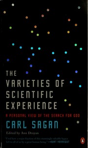 The Varieties Of Scientific Experience A Personal View Of The Search For God Sagan